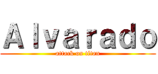 Ａｌｖａｒａｄｏ (attack on titan)