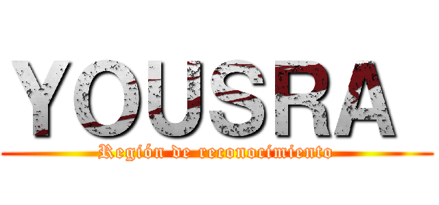 ＹＯＵＳＲＡ  (Región de reconocimiento)