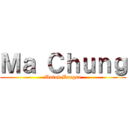 Ｍａ Ｃｈｕｎｇ (Untuk Bangsa)