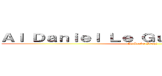 Ａｌ Ｄａｎｉｅｌ Ｌｅ Ｇｕｓｔａ Ｅｌ Ｐｉｃｏ (Al Lucho Igual)