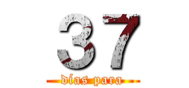 ３７ (días para)