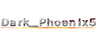 Ｄａｒｋ＿Ｐｈｏｅｎｉｘ５４   (attack on titan)