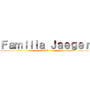 Ｆａｍｉｌｉａ Ｊａｅｇｅｒ (AOT:L)