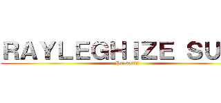 ＲＡＹＬＥＧＨＩＺＥ ＳＵＢＳ (Presenta)