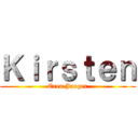 Ｋｉｒｓｔｅｎ (Eren Jaeger)