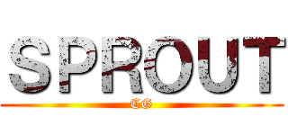 ＳＰＲＯＵＴ (CG)