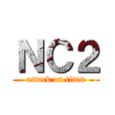 ＮＣ２ (attack on titan)