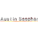 Ａｕｓｔｉｎ Ｓａｅｐｈａｎ (Austin Saephan)