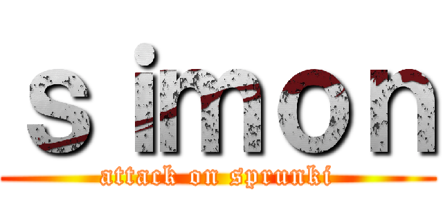 ｓｉｍｏｎ (attack on sprunki)