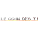 ＬＥ ＣＯＩＮ ＤＥＳ ＴＩＴＡＮＳ  (Sasha Best Waifu)