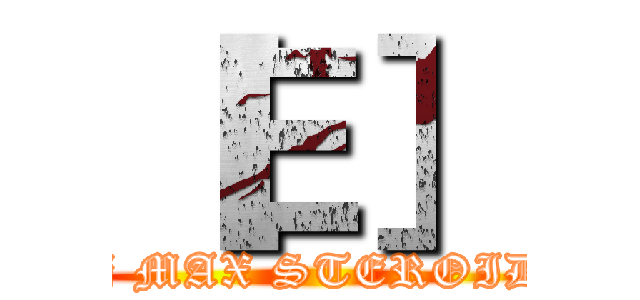 ［Ｅ］ (dj MAX STEROID)