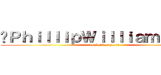 🐋ＰｈｉｌｌｉｐＷｉｌｌｉａｍＴｏｐｐ (dankesttemplar1)