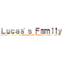 Ｌｕｃａｓ'ｓ Ｆａｍｉｌｙ (Medal Fun Club CH)