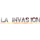 ＬＡ ＩＮＶＡＳＩＯＮ (attack on titan)