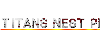 ＴＩＴＡＮＳ ＮＥＳＴ ＰＨ ()