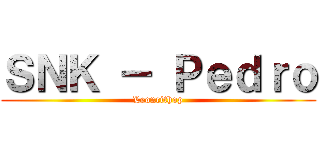 ＳＮＫ － Ｐｅｄｒｏ (Leoncithop)