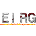 Ｅｌ ＲＧ (so kawai for you)
