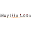 Ｍａｙｉｉｔａ Ｌｏｖｅ (Streaming)