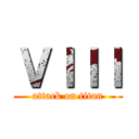 ＶＩＩＩ (attack on titan)