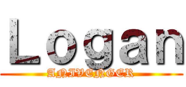 Ｌｏｇａｎ (ANIVENGER)