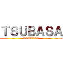 ＴＳＵＢＡＳＡ (TSUBASA)