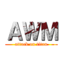 ＡＷＭ (attack on titan)