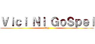 Ｖｉｃｉ Ｎｉ ＧｏＳｐｅｌ (Top )