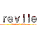 ｒｅｖｉｌｅ (attack on titan)