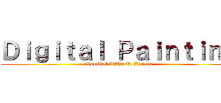 Ｄｉｇｉｔａｌ Ｐａｉｎｔｉｎｇ (Exzekiel JOhn V. Decena)