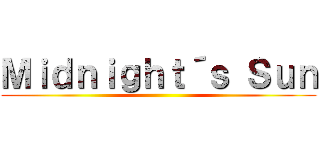 Ｍｉｄｎｉｇｈｔ´ｓ Ｓｕｎ ()