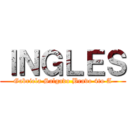 ＩＮＧＬＥＳ (Gabriela Salgado Bravo 4to A)