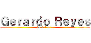 Ｇｅｒａｒｄｏ Ｒｅｙｅｓ (Patria Insular)