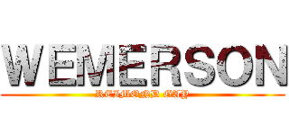 ＷＥＭＥＲＳＯＮ (REIMOND GAY)