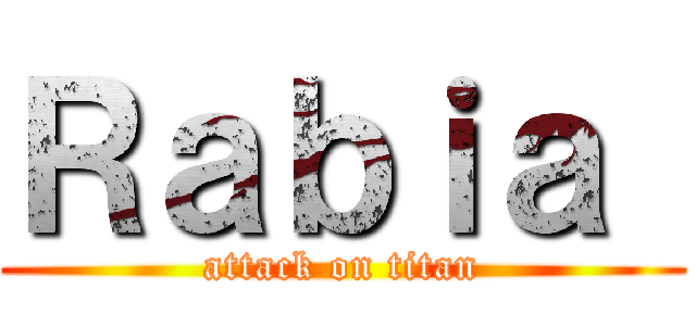 Ｒａｂｉａ  (attack on titan)