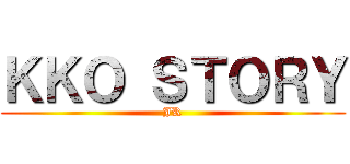 ＫＫＯ ＳＴＯＲＹ (JR)