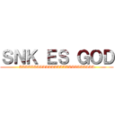 ＳＮＫ ＥＳ ＧＯＤ (AAAAAAAAAAAAAAAAAAAAAAAAAA)