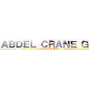 ＡＢＤＥＬ ＣＲＡＮＥ ＧＲＯＳ (ABDEL)