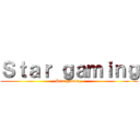 Ｓｔａｒ ｇａｍｉｎｇ (Star gaming )