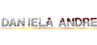 ＤＡＮＩＥＬＡ ＡＮＤＲＥＡ (La chora de las lomas)