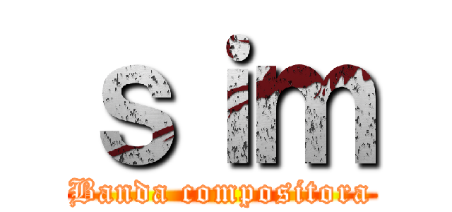 ｓｉｍ (Banda compositora)