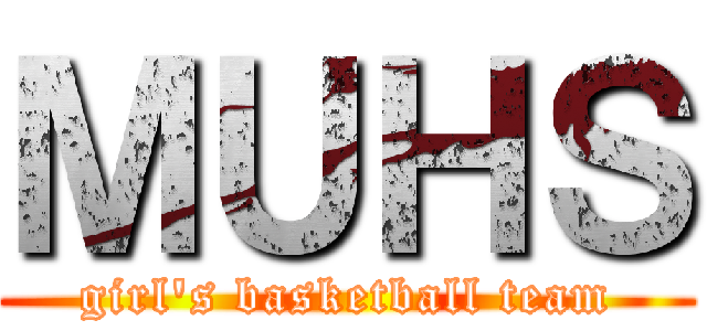 ＭＵＨＳ (girl's basketball team)