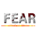 ＦＥＡＲ (attack on titan)