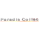 Ｐａｒａｄｉｓ Ｃｏｌｌｅｃｔａｂｌｅｓ (Attack on titan)