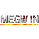 ＭＥＧＷＩＮ (メグウィン)