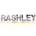 ＲＡＳＨＬＥＹ ()