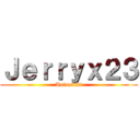 Ｊｅｒｒｙｘ２３ (Animelist)