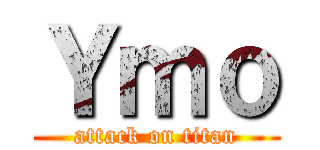 Ｙｍｏ (attack on titan)