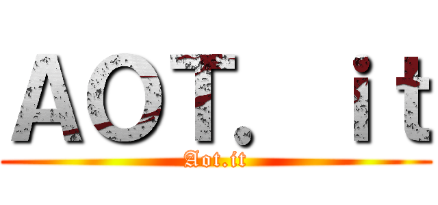 ＡＯＴ．ｉｔ (Aot.it)