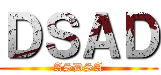 ＤＳＡＤ (ASDSA)