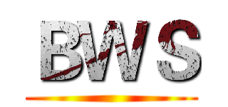 ＢＷＳ ()